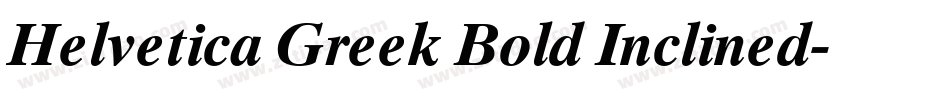 Helvetica Greek Bold Inclined字体转换
